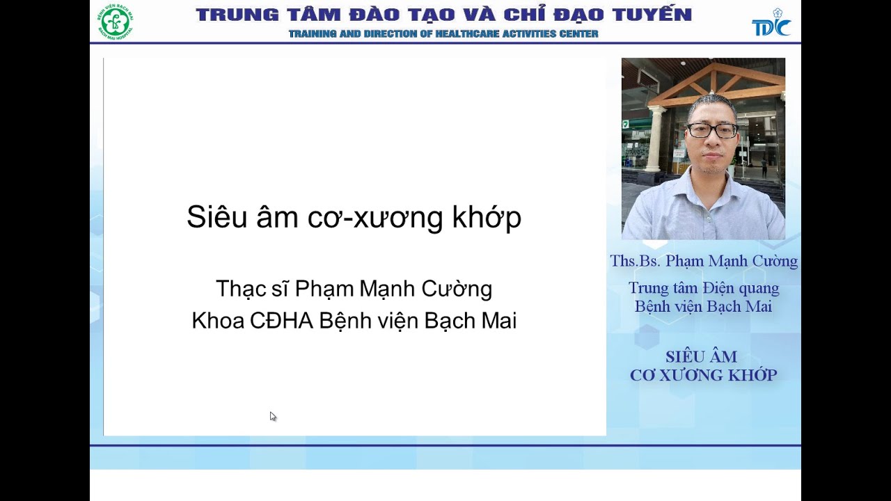 Siêu âm cơ xương khớp - Ths. Phạm Mạnh Cường