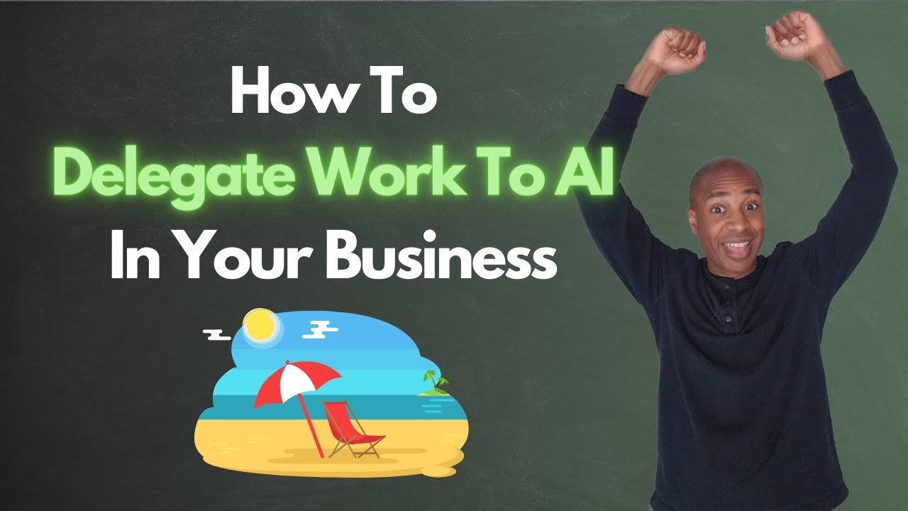 How To Delegate Work To An AI Assistant