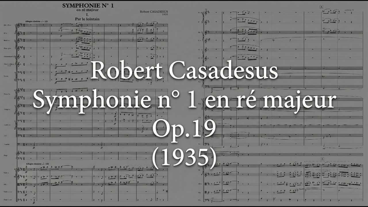 Robert Casadesus — Symphony No.1 in D Major, Op.19 (1935) [w/ score]