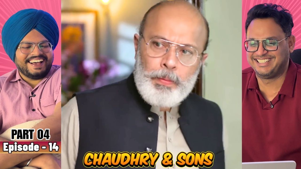 Chaudhry and Sons Episode 14 | Part 04 | Reaction | Lies Are Catching Up FAST 😳🔥| Reaction Paji