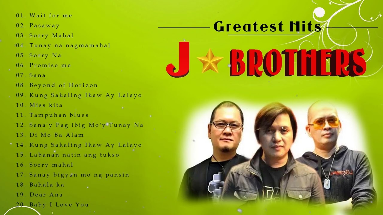 J Brothers Songs 80'S 90'S 2022 | Best of J Brother OPM Tagalog Love Songs | Filipino Music