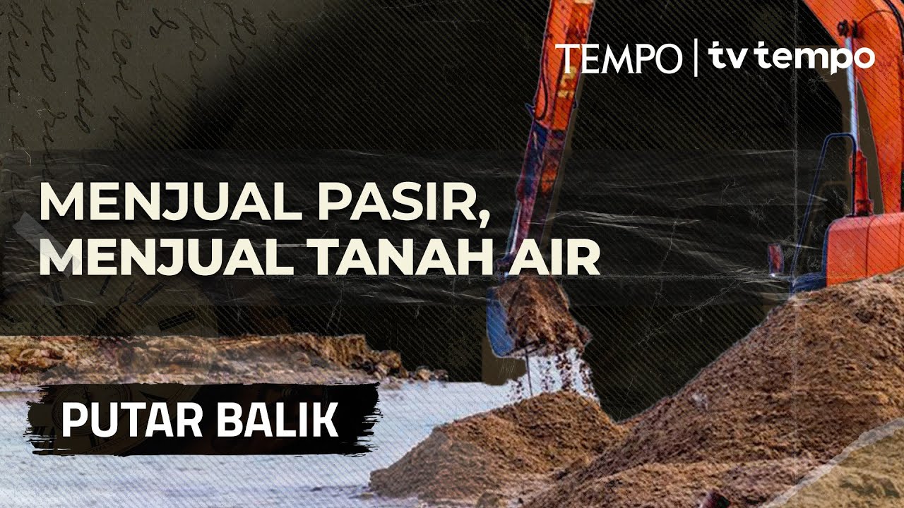 Sejarah Bisnis Pasir Laut | PUTAR BALIK