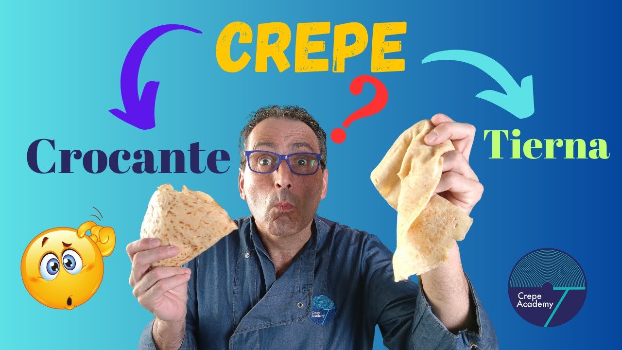 Crepe TIERNA vs Crepe CROCANTE