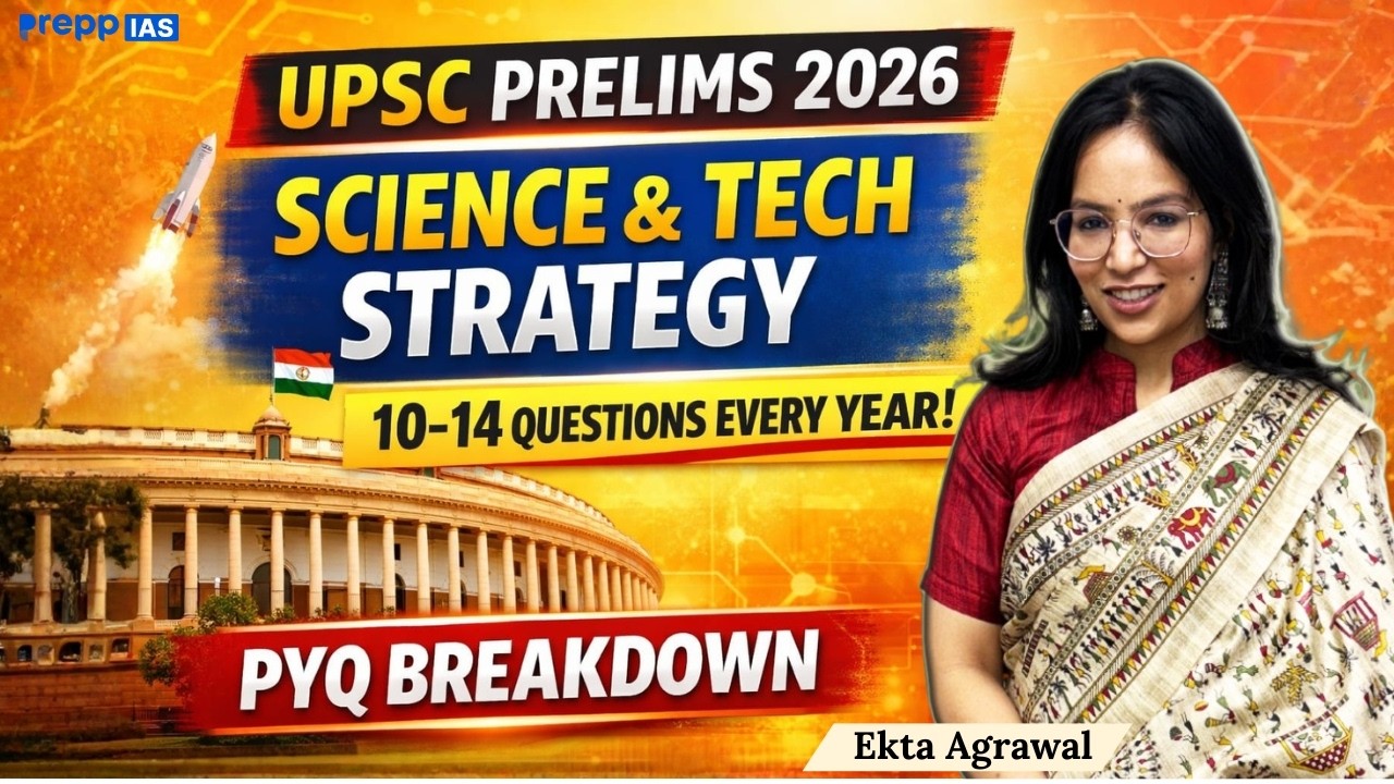 UPSC Prelims 2026 Science & Tech Strategy | 10–14 Questions Every Year | PYQ Breakdown