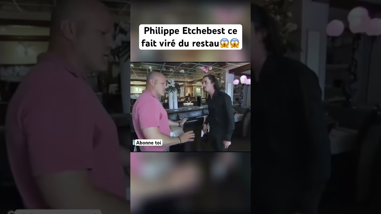 Philippe Etchebest ce fait vir&eacute; d&rsquo;un restau 😱😱 #subscribe #viral #cuisine