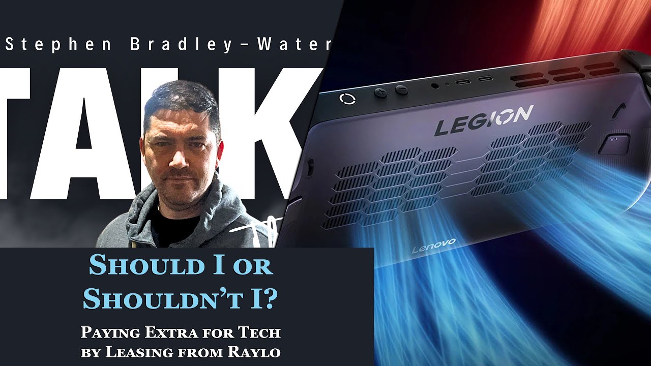 Should I or Shouldn’t I? Paying Extra for Tech by Leasing from Raylo (Legion Go S Steam OS)