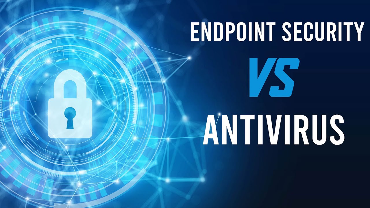 Endpoint Security vs Antivirus | Who's Doing It Better? [2024]