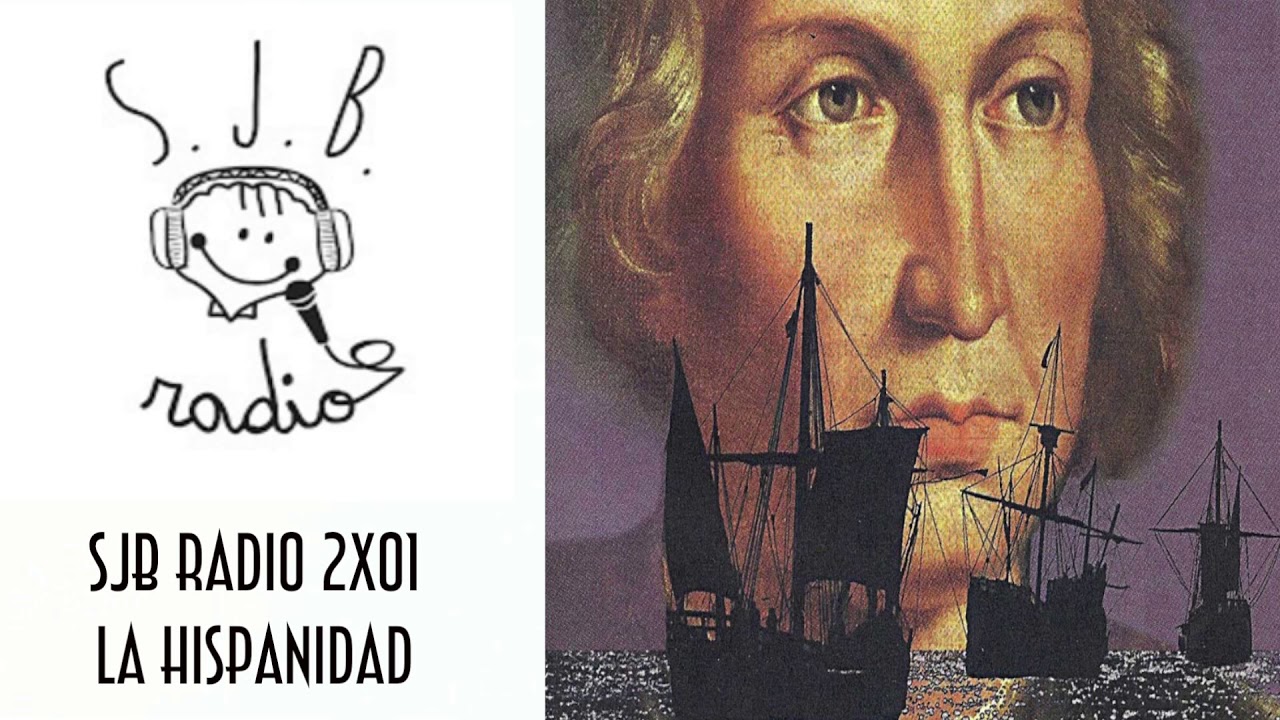 SJB RADIO 2x01 LA HISPANIDAD