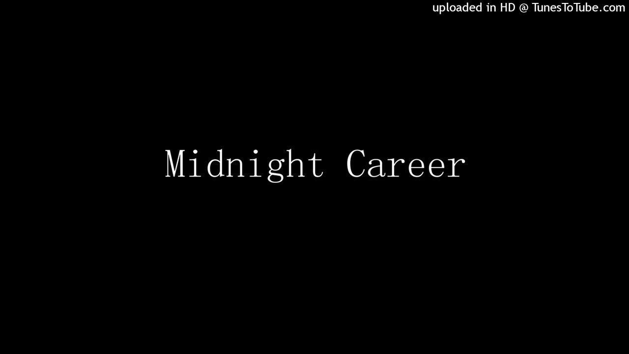 Midnight Career