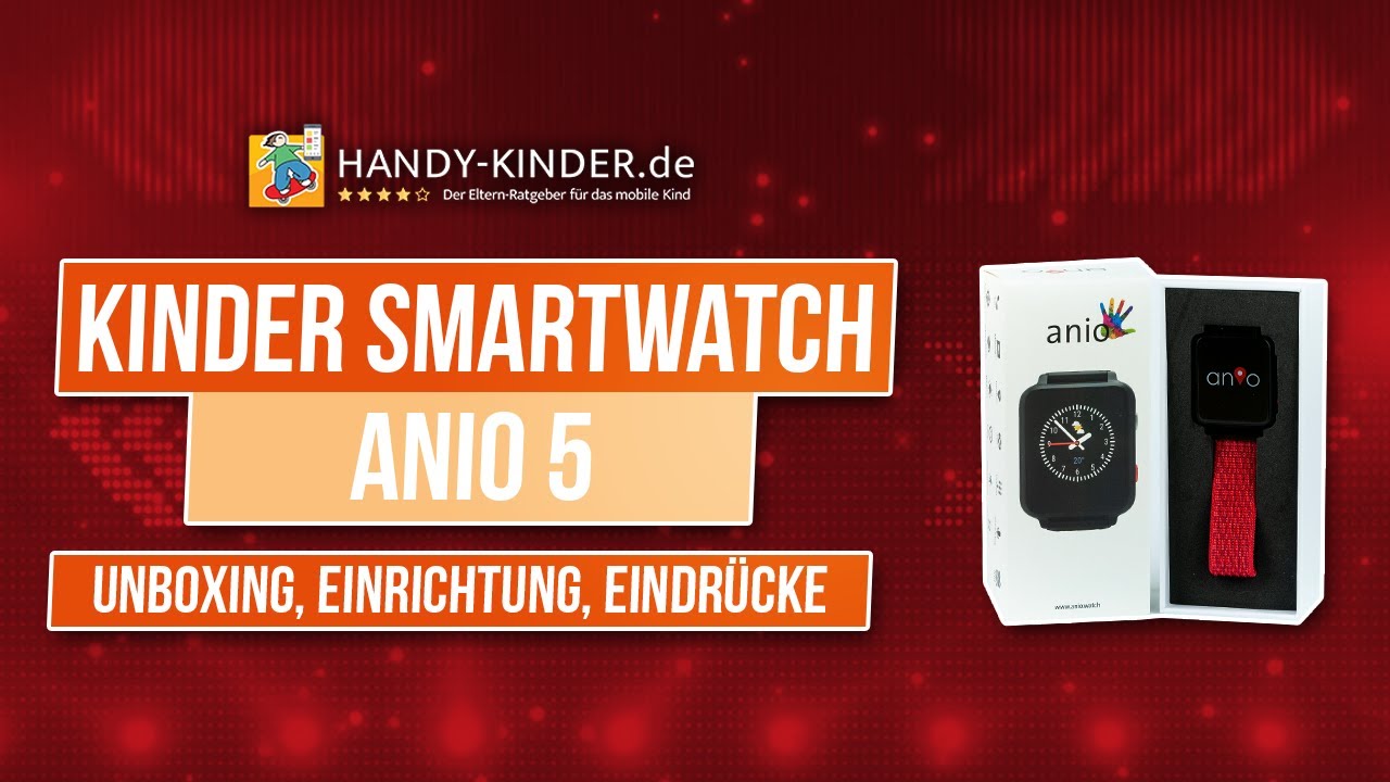 Smartwatch für Kinder: Anio 5 mit Zubehör im Einsatz [Unboxing, Einrichung, Tipps]