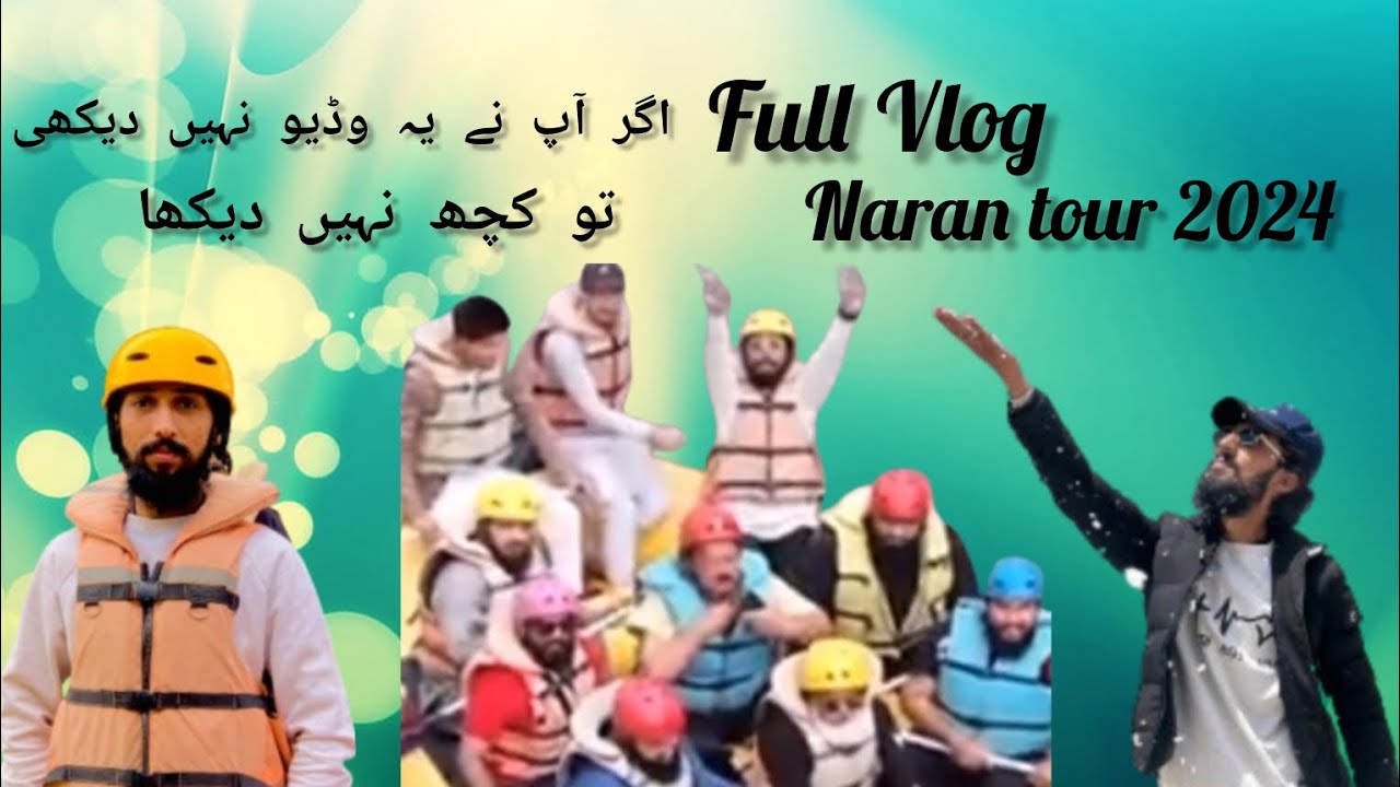 Naran||Tour||2024||Full|Vlog|Vedio|Qari||Official|Tour|Naran