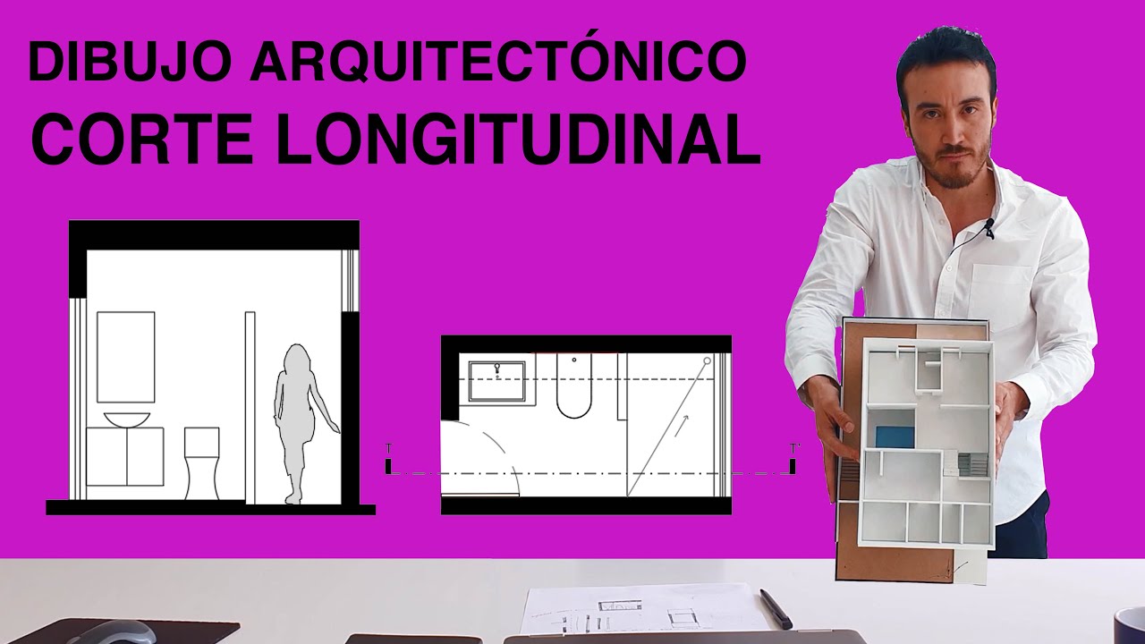 DIBUJO ARQUITECTÓNICO | 2 - CORTE LONGITUDINAL