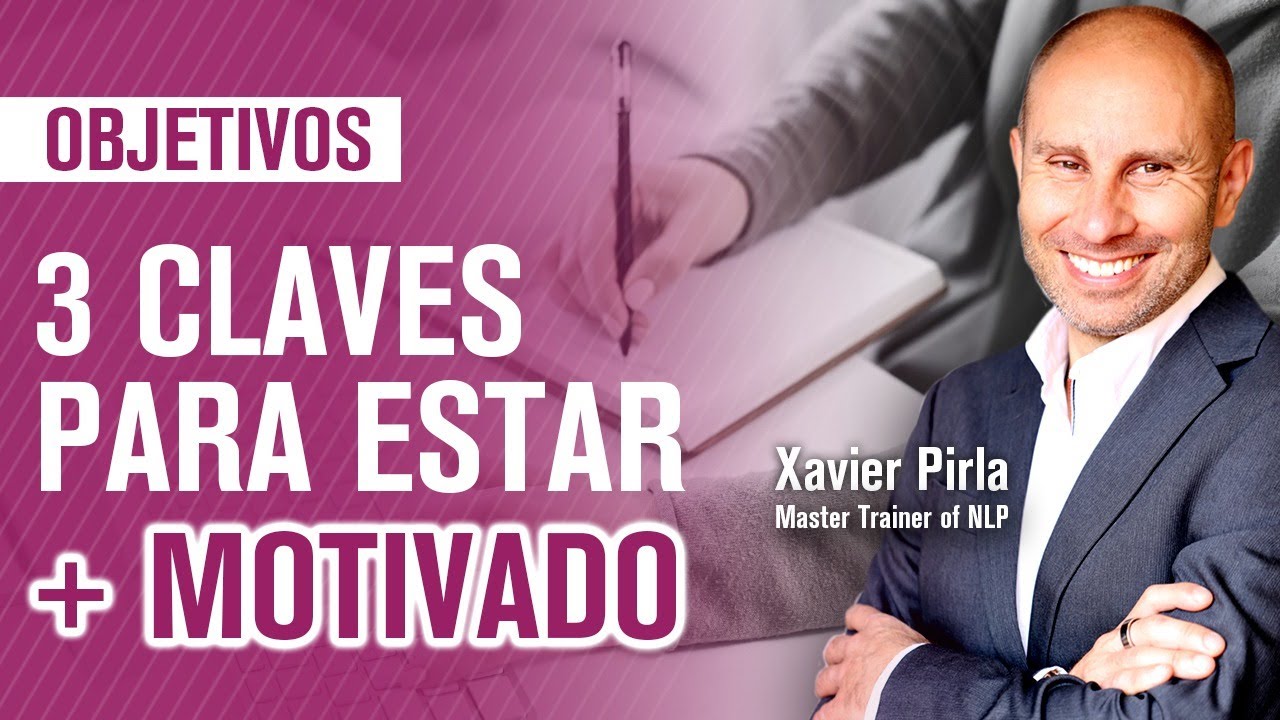 🚀 Cómo AUMENTAR la MOTIVACIÓN PERSONAL: 3 CLAVES | Cómo CONSEGUIR mis OBJETIVOS | PNL