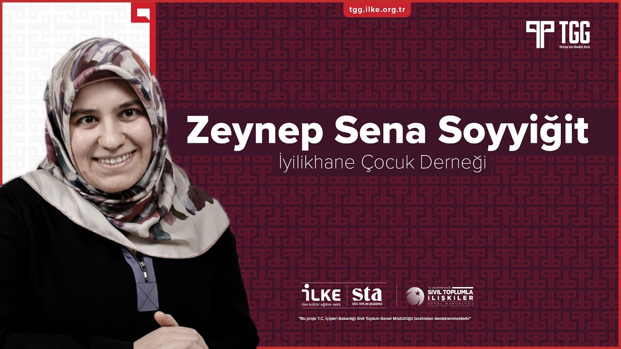 İYİLİĞİN HİKAYESİ | ZEYNEP SENA SOYYİĞİT | TÜRKİYE'NİN GÖNÜLLÜ GÜCÜ