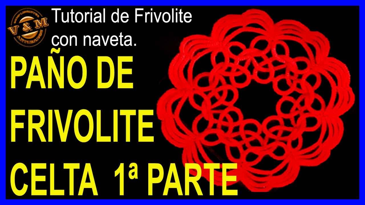 PAÑO DE FRIVOLITE CELTA 1ª PARTE