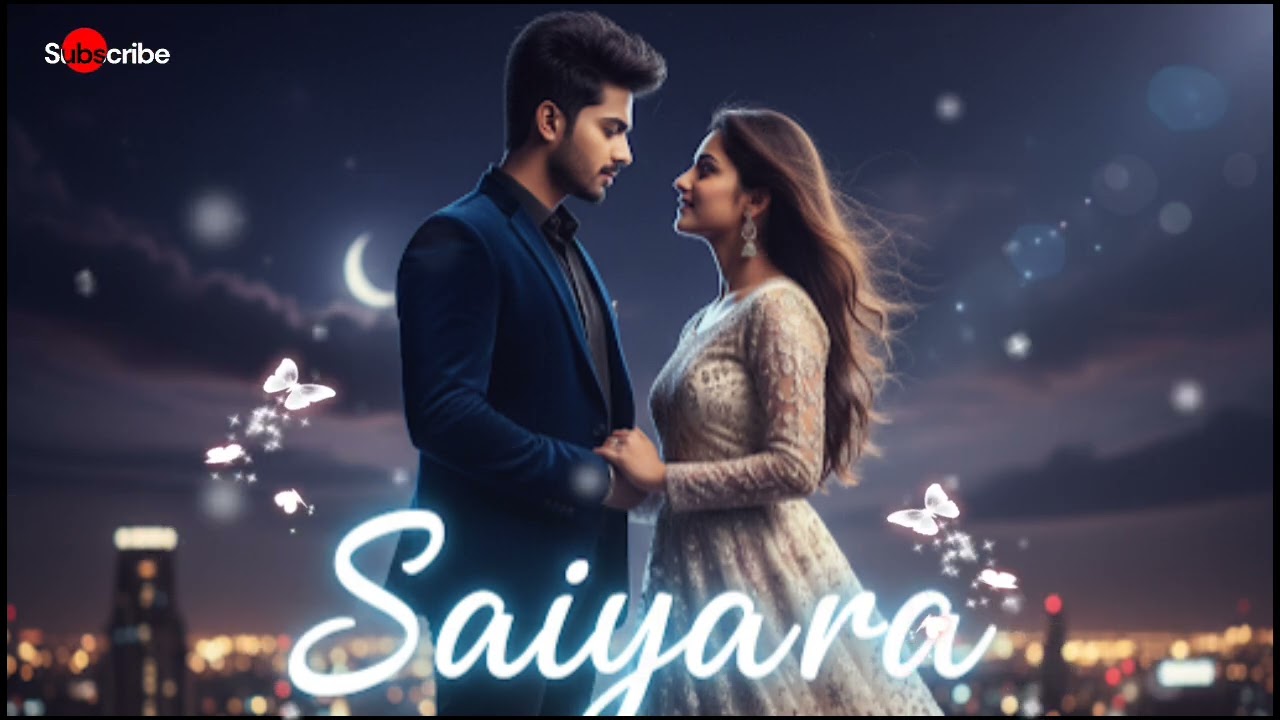 Saiyaara 💔✨ | Romantic Love Song | New Version | Heart Touching Song 2026