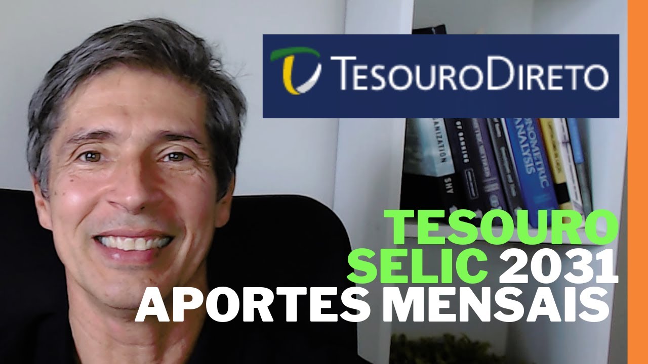 O QUE você precisa saber sobre os Depósitos Mensais no TESOURO SELIC 2031