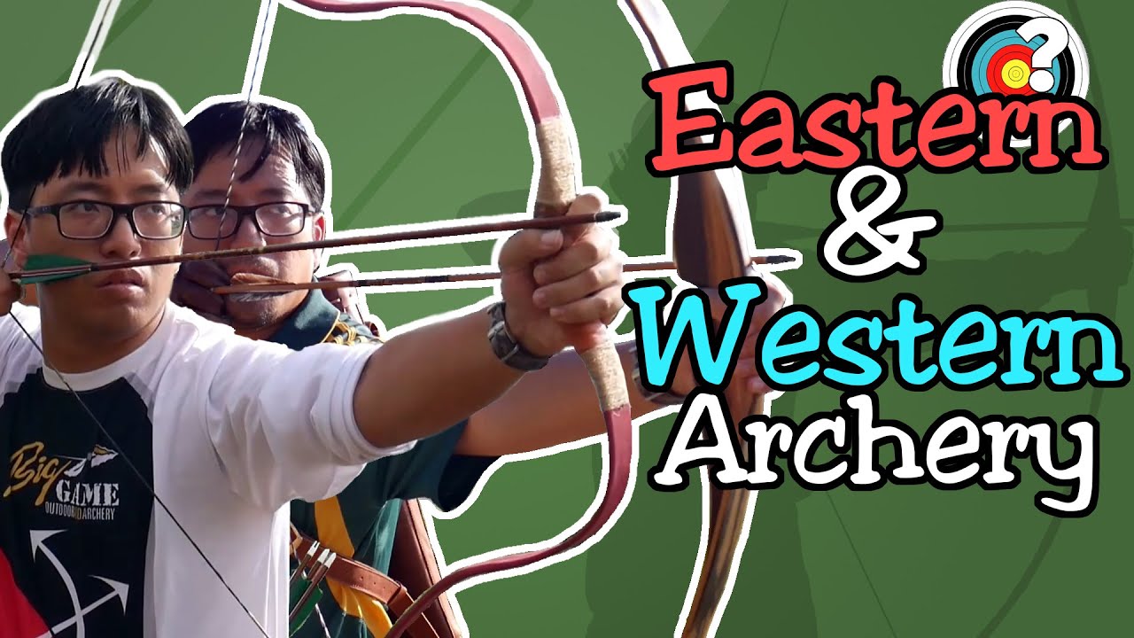Some Thoughts On Eastern and Western Archery