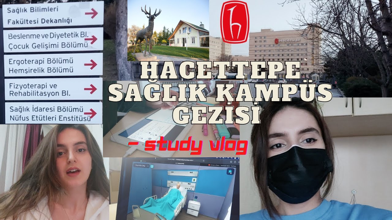 HACETTEPE SAĞLIK BÖLÜMLERİ KAMPÜS GEZİSİ | Hemşirelik | Dil Konuşma | Ergoterapi | Bol Ders Çalışma