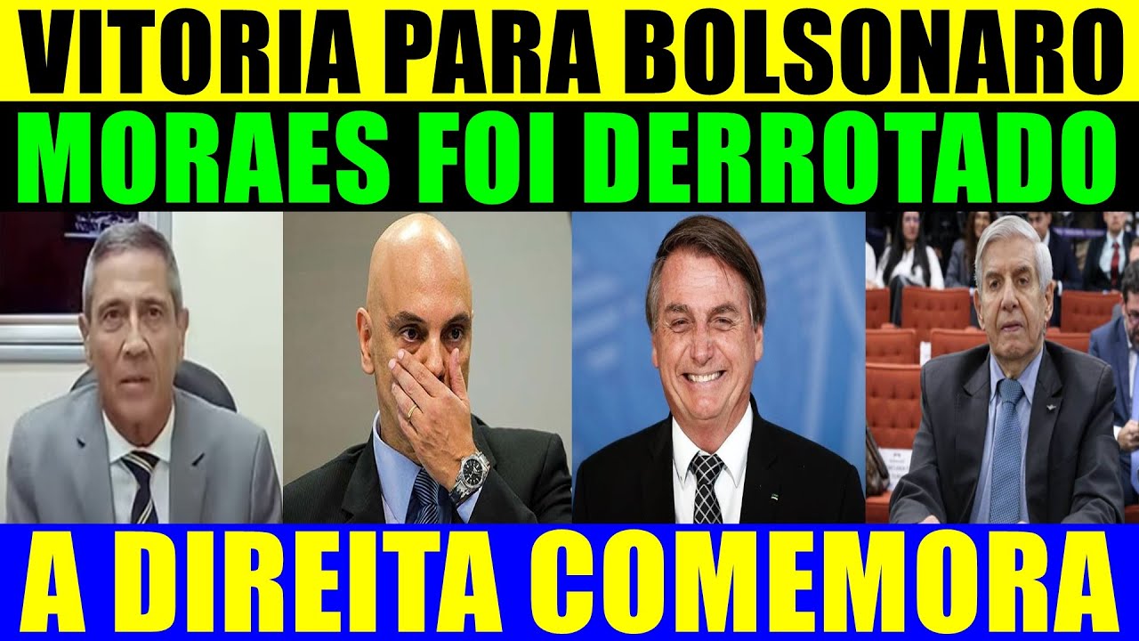 VITÓRIA PARA BOLSONARO - MORAES FOI DERROTADO