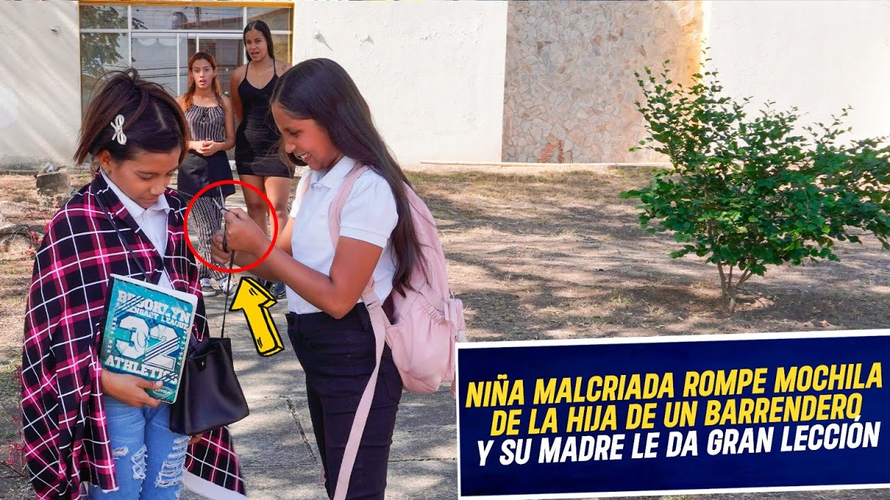 Niña malcriada rompe mochila de la hija de un barrendero y su madre le da gran lección | Lección