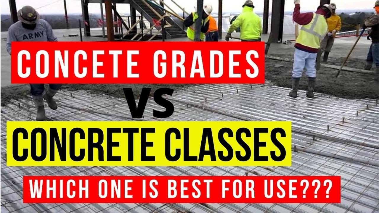 Difference Between Grades of Concrete And Classes Of Concrete - Which One Is Best For Construction?
