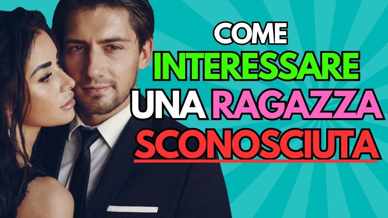 Come Creare Interesse in Una Ragazza Appena Conosciuta: ASCOLTA QUESTE REGOLE!