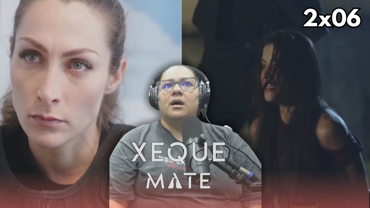 Клэрис, какого чёрта?!!! - Xeque Mate 2x06 РЕАКЦИЯ И ОБЗОР 