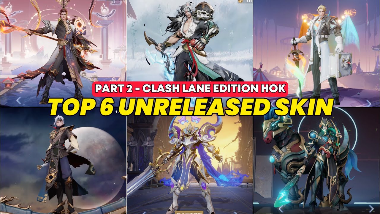 Top 6 Unreleased Global High Tier Clash Lane Skins in Honor of Kings | Exclusive Preview   Part 2