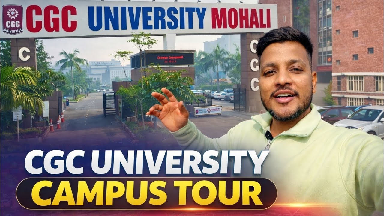 Is CGC University Mohali Worth It in 2026? 🤔 | Full Campus Tour + Student Life 🔥