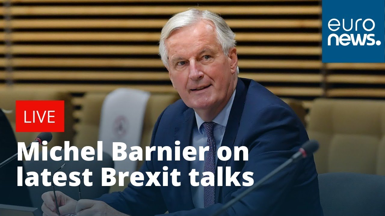 EU chief Brexit negotiator Barnier on latest Brexit talks | LIVE