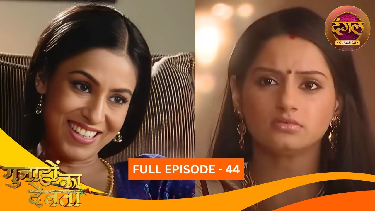 Gunahon Ka Devta | Full Episode 44 | Ashish Sharma, Tanvi Bhatia | Dangal TV Classics