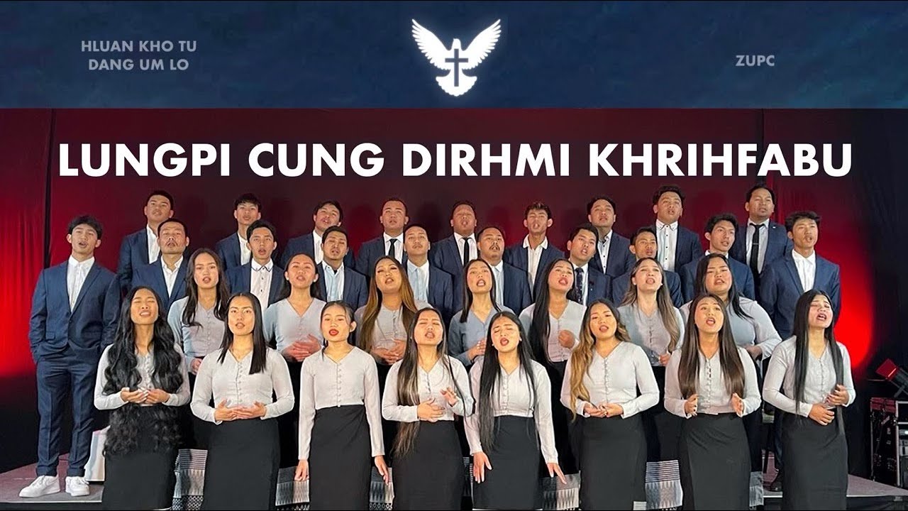 Lungpi Cung Dirhmi Khrihfabu -  Zion United Pentecostal Youth