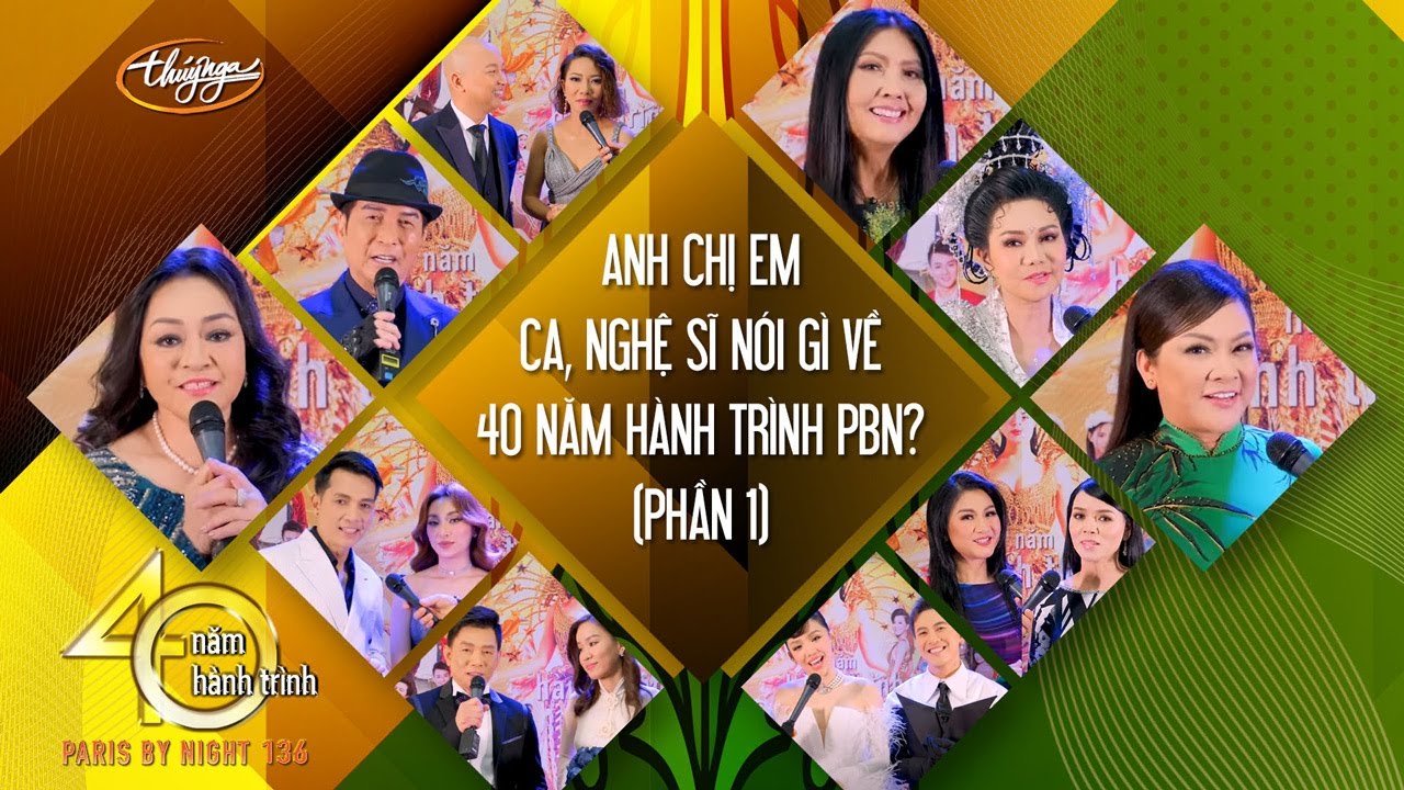 PBN 136 | Anh Chị Em Ca, Nghệ Sĩ N&oacute;i G&igrave; Về 40 Năm H&agrave;nh Tr&igrave;nh PBN? (Phần 1)