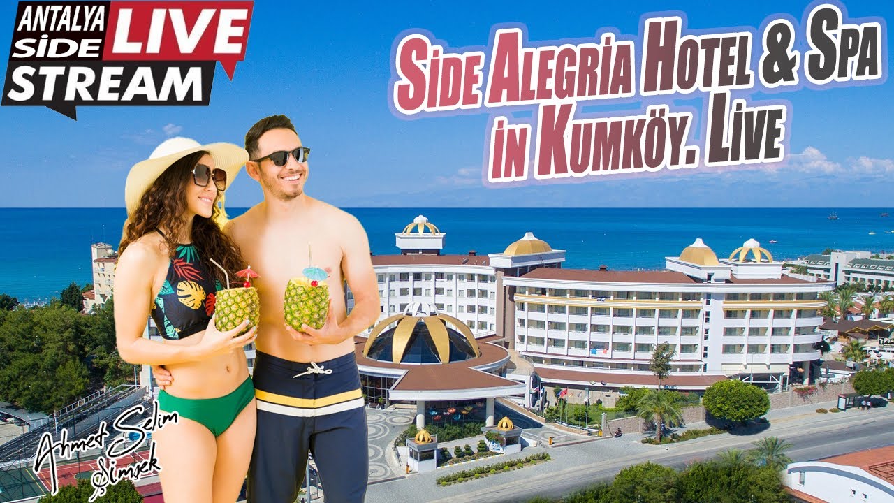 Side Alegria Hotel & Spa in Kumköy. Live