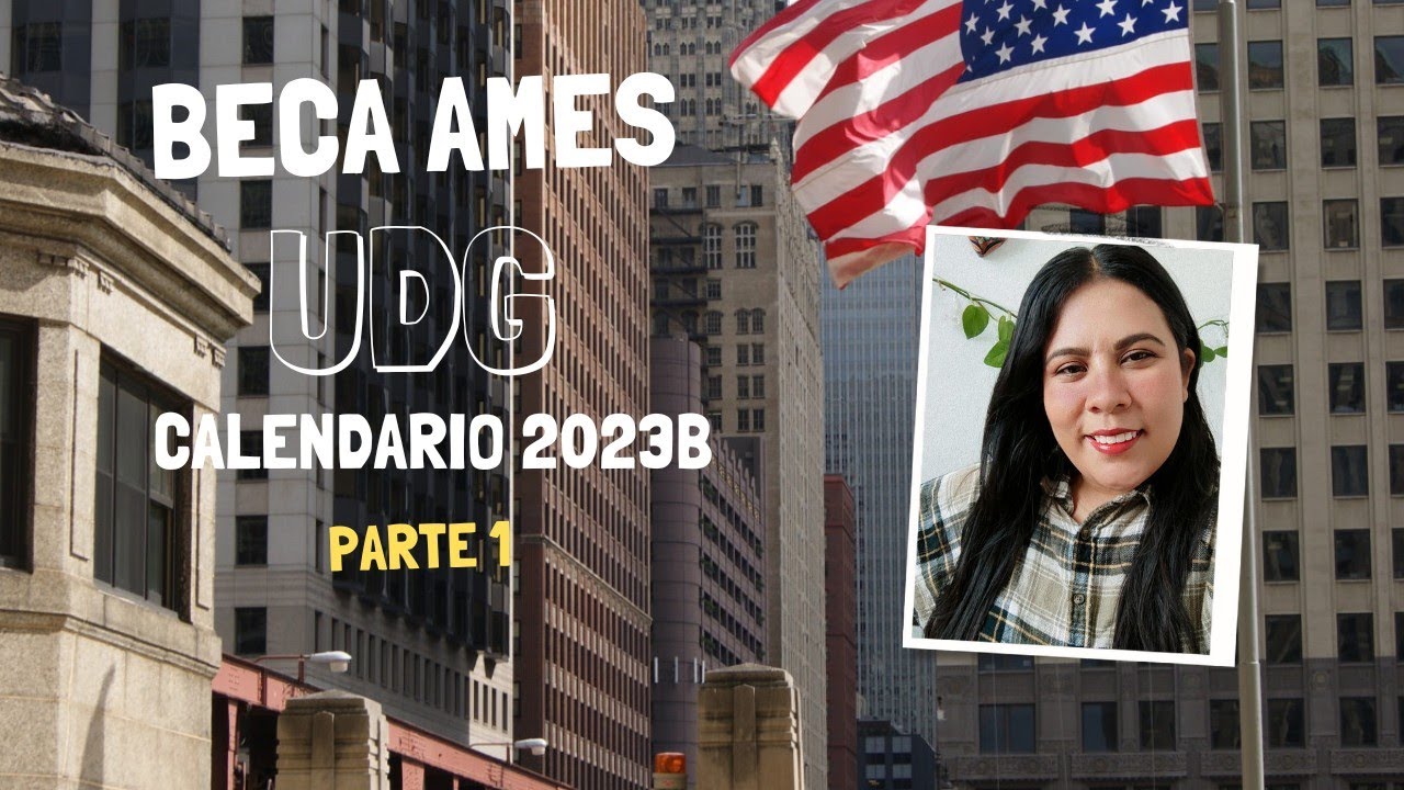 BECA AMES 2023B Apoyo Económico para Movilidad Estudiantil Saliente UDG #universidad #udg #exchange