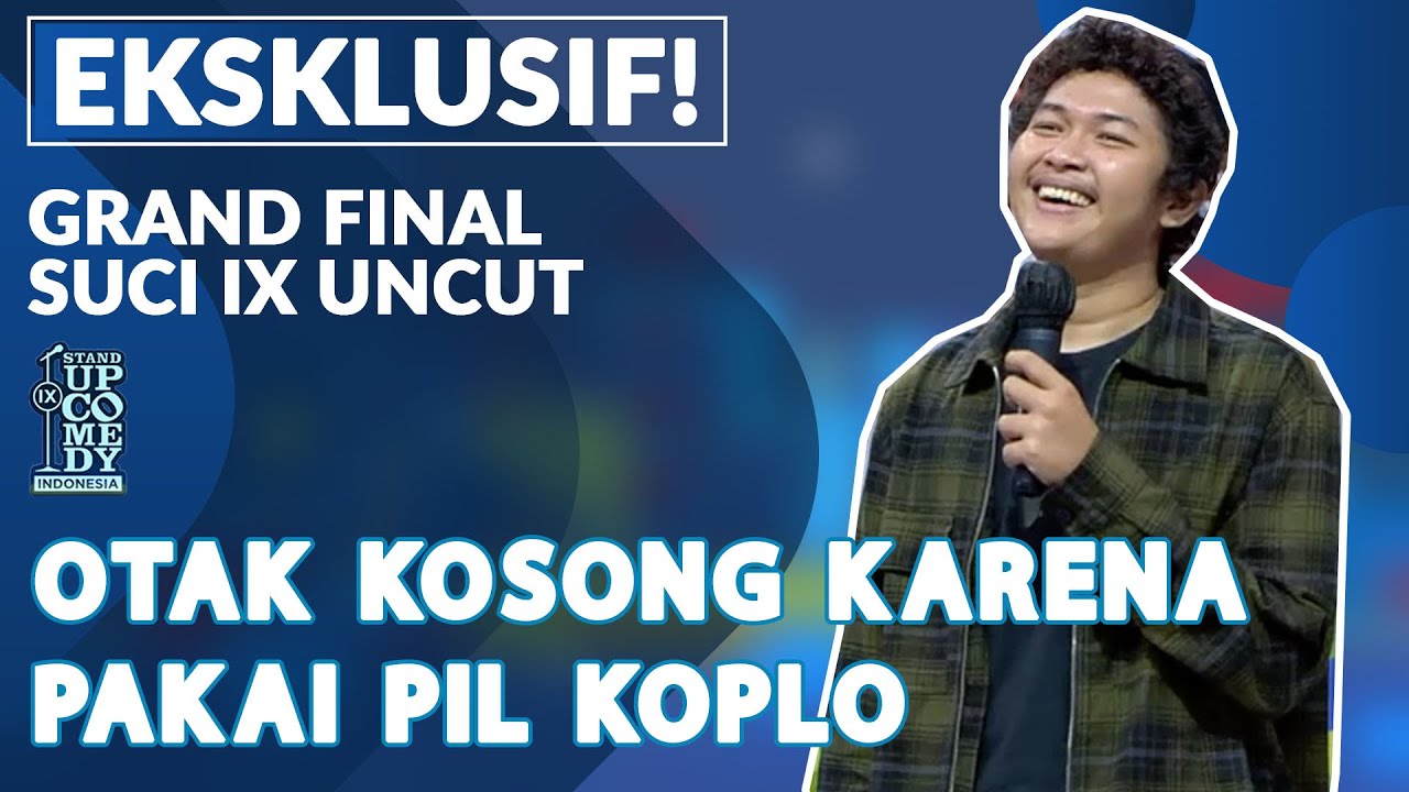 Stand Up Nopek Novian: Saya Mau Bunyi-bunyian Full, Gak Masalah - GRAND FINAL SUCI IX UNCUT