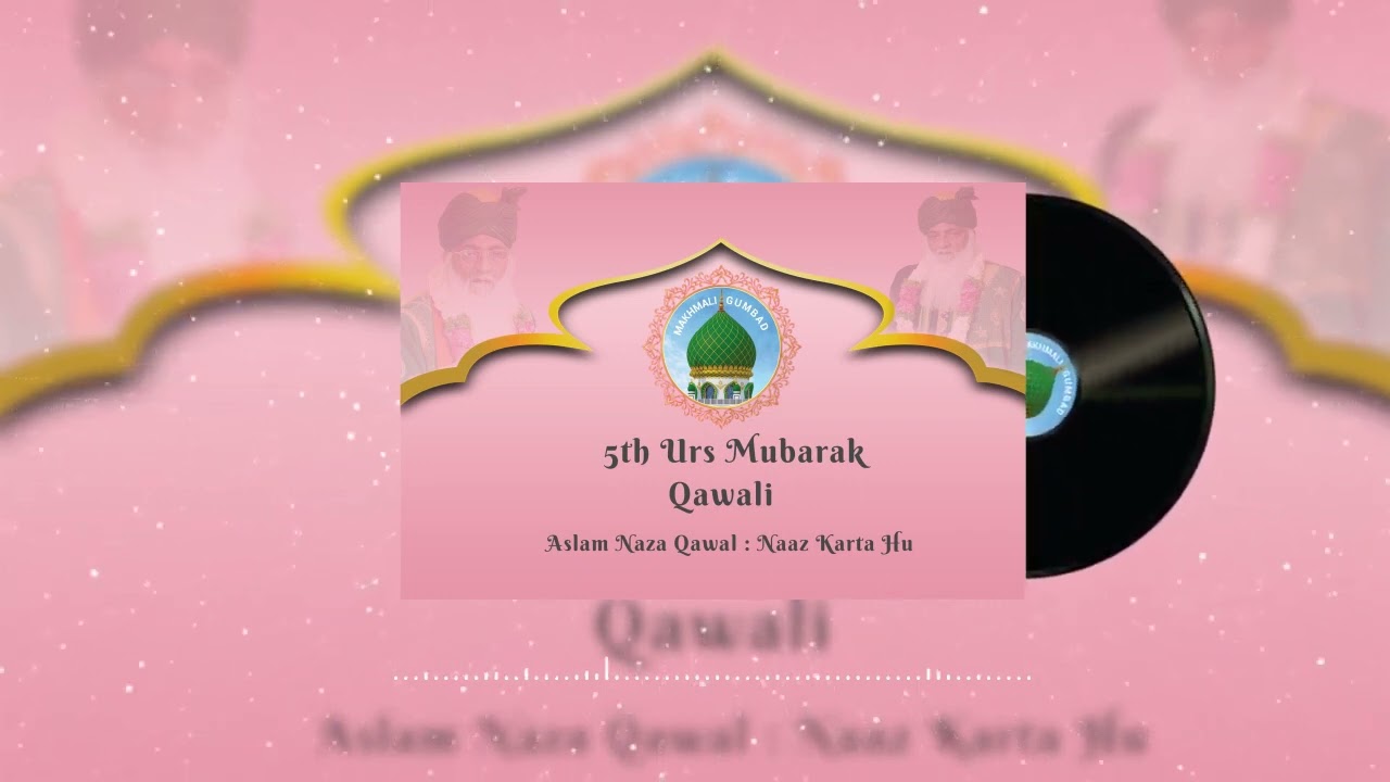 NAAZ KARTA HU KISMAT MAY MERI MAKHMALI SAY WABASTA HU #hazratmakhmalipeerqawwali #makhmalipeer