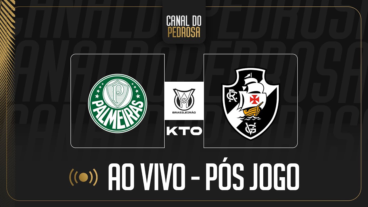 LIVE KTO P&Oacute;S-JOGO | PALMEIRAS 3X0 VASCO | 7 EM 12 PONTOS: SEM TERRA ARRASADA | ERROS INDIVIDUAIS...