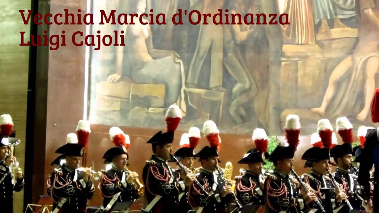 Vecchia Marcia d'Ordinanza dell'Arma dei Carabinieri - Luigi Cajoli
