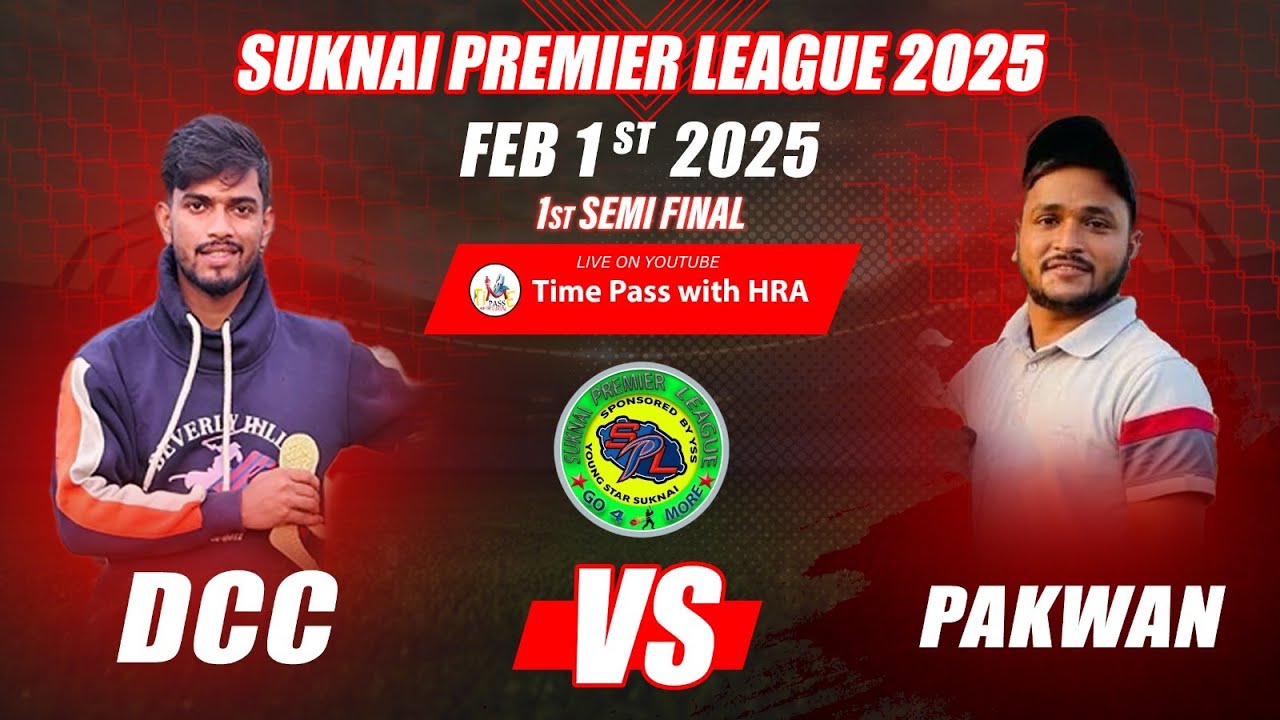🔴LIVE 🏆SEMI FINAL 1 DAY-5 DCC 11 VS PAKWAN 11 SPL-15  28 JAN  TO FEB 1 2025 ORG. BY:Y.S.S AT-SUKNAI