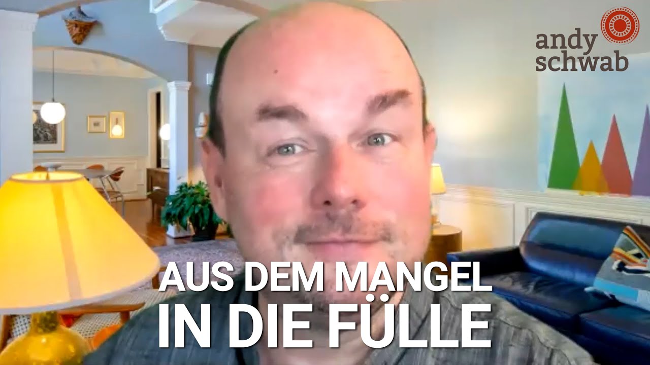 Aus dem Mangel in die Fülle