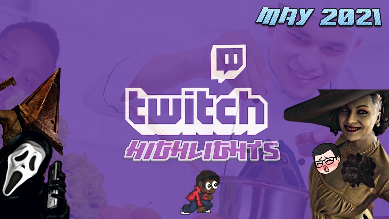 Chotakus May 2021 Twitch Highlights!