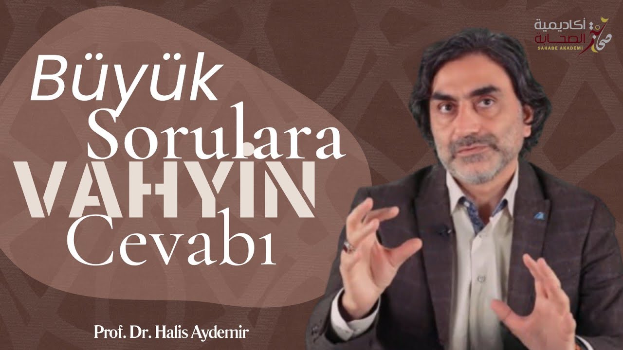 Büyük Sorulara Vahyin Cevabı | Sahabe Akademi | İstanbul | 20.10.2022