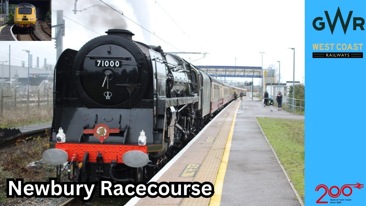 Trains at Newbury Racecourse Inc. 71000 Duke of Gloucester and Cab (RTL) 06/12/25