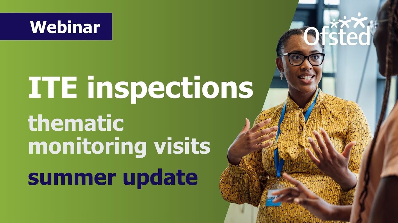 Initial teacher education (ITE) thematic monitoring visit (TMVs) summer update – August 2025