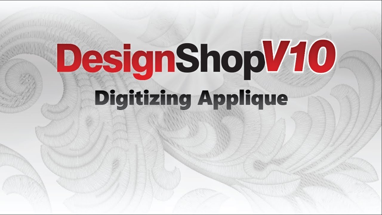 DesignShop V10 ~ Digitizing Applique
