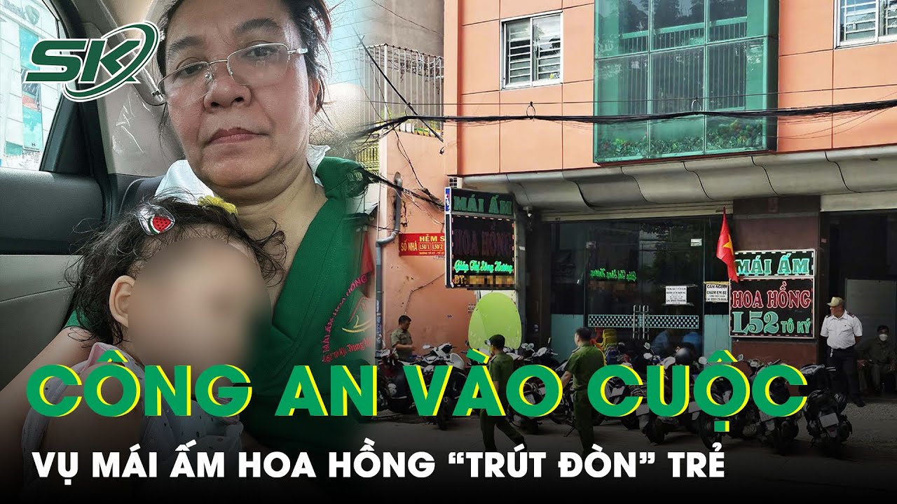 Tối 4/9: Phẫn nộ “ác mẫu” ở Mái ấm Hoa Hồng bị tố “tác động” trẻ dã man, công an vào cuộc điều tra