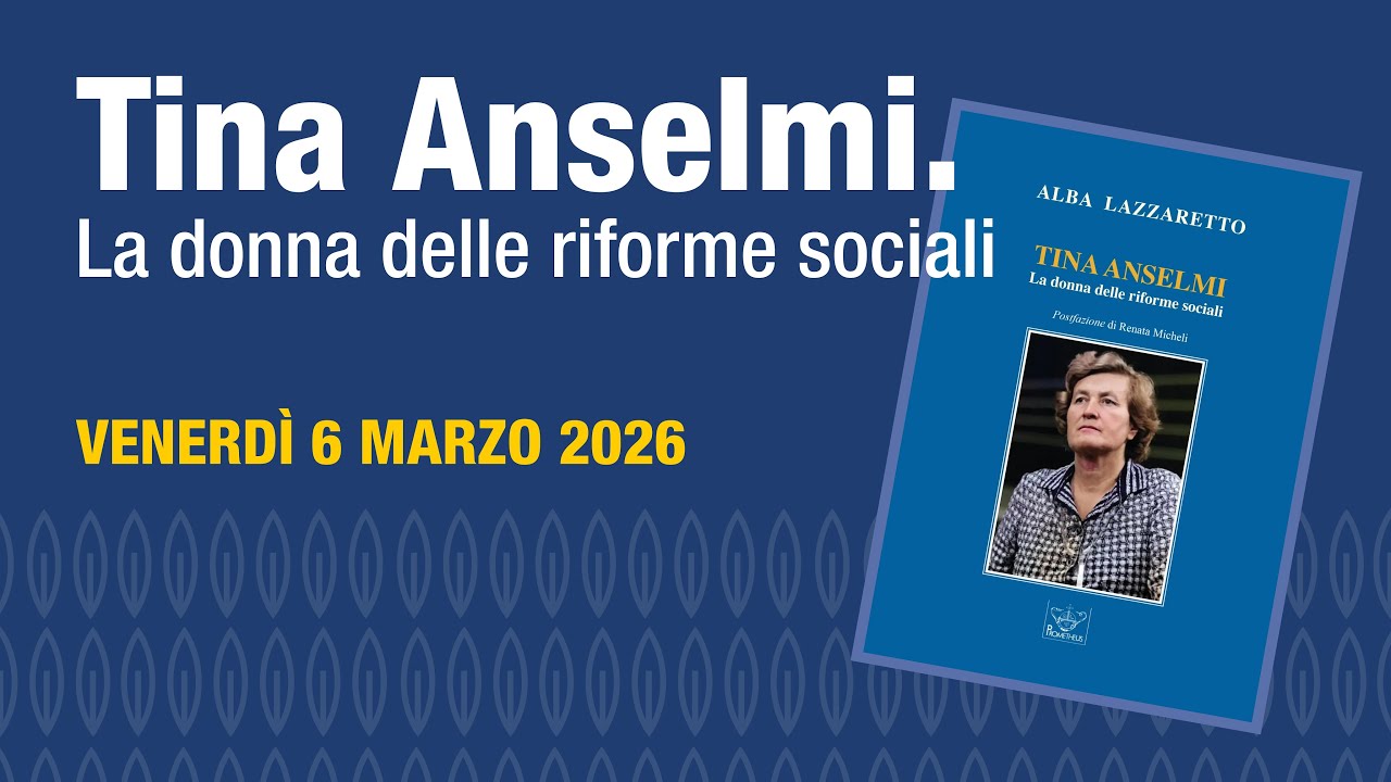 TINA ANSELMI | LA DONNA DELLE RIFORME SOCIALI