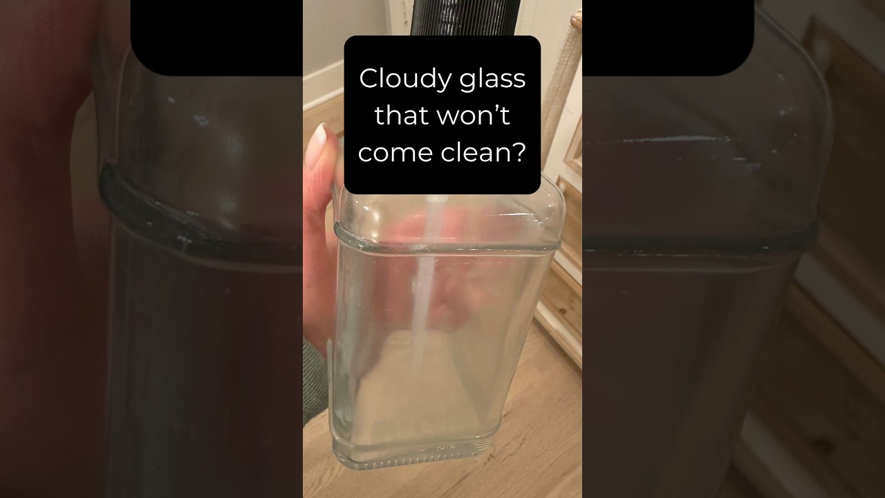 Cloudy Glass That Won’t Come Clean? Try This.